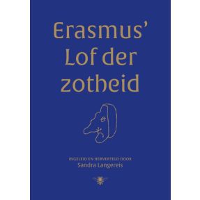 Erasmus' Lof der Zotheid