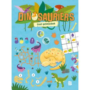 Dinosauriërs: Groot spelletjesboek