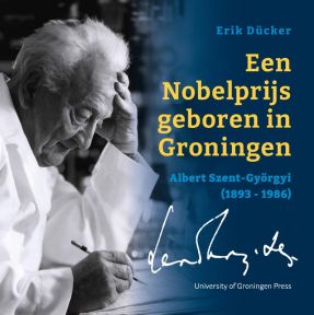 Een Nobelprijs geboren in Groningen