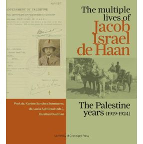 The multiple lives of Jacob Israël de Haan