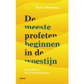 De meeste profeten beginnen in de woestijn