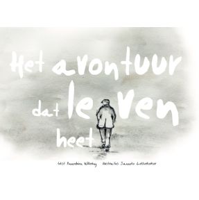 Het avontuur dat leven heet