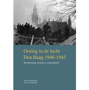 Oorlog in de lucht – Den Haag 1940-1945