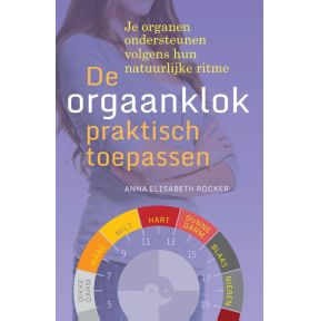 De orgaanklok praktisch toepassen