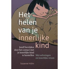 Het helen van je innerlijke kind