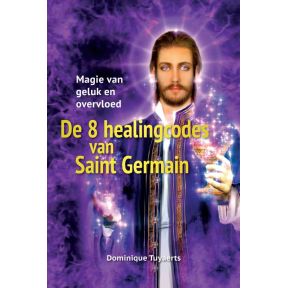 De 8 healingcodes van Saint Germain