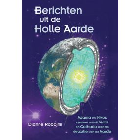 Berichten uit de Holle Aarde