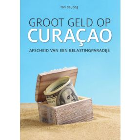 Groot geld op Curaçao