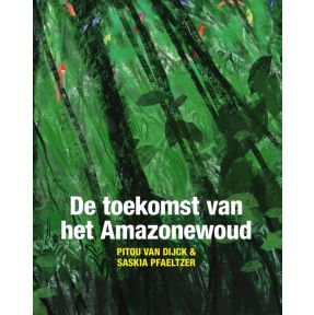 De toekomst van het Amazonewoud