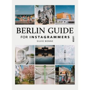 Berlin Guide For Instagrammers