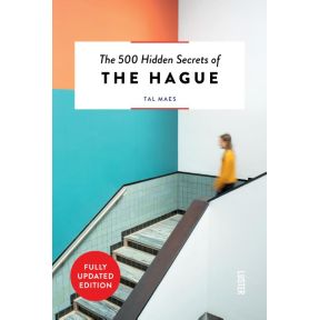 The 500 Hidden Secrets of The Hague