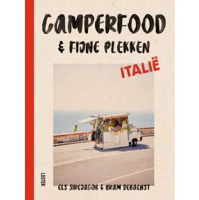 Camperfood & fijne plekken - Italië