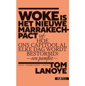 Woke is het nieuwe Marrakech-pact