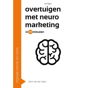 Overtuigen met neuromarketing in 59 minuten