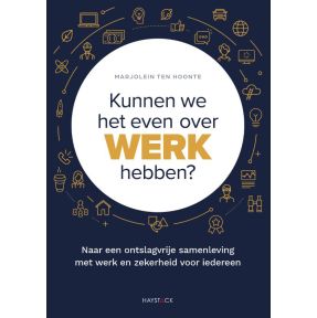 Kunnen we het even over werk hebben?