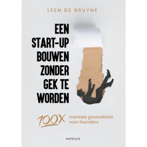 Een start-up bouwen zonder gek te worden