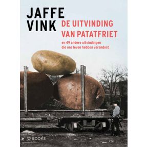 De uitvinding van patatfriet