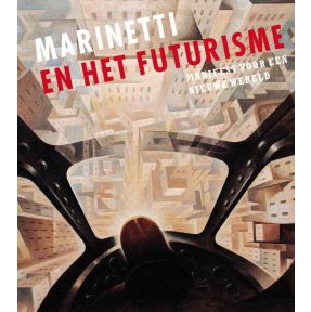 Marinetti en het futurisme