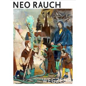 Neo Rauch - Wegzehr