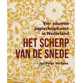 Het scherp van de snede – Vier eeuwen papierknipkunst in Nederland