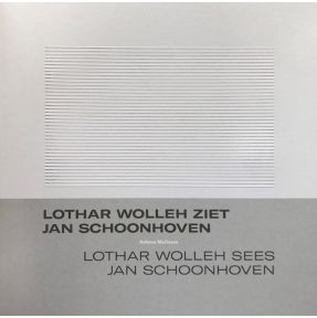 Lothar Wolleh ziet Jan Schoonhoven / Lothar Wolleh sees Jan Schoonhoven