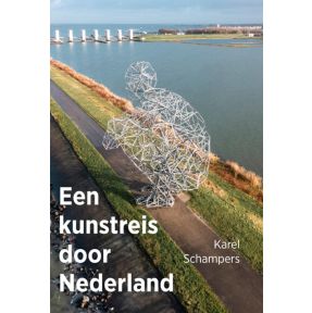 Een kunstreis door Nederland