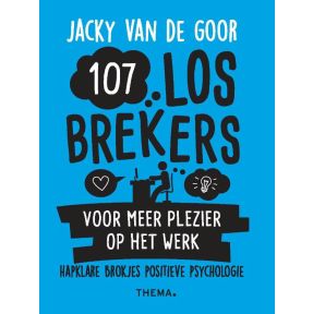 107 losbrekers voor meer plezier op het werk