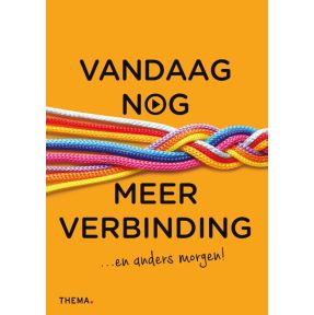 Vandaag nog meer verbinding