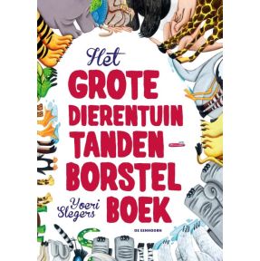 Het grote dierentuin tandenborstelboek