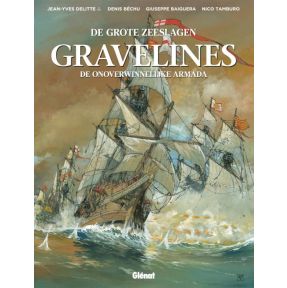 Gravelines: De onoverwinnelijke Armada