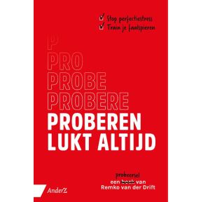 Proberen lukt altijd