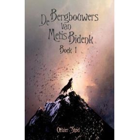 De bergbouwers van Metis Bidenk