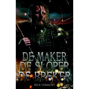 De maker, de sloper, de breker