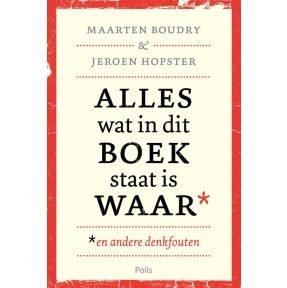 Alles wat in dit boek staat is waar (en andere denkfouten)