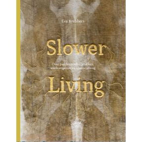 Slower Living