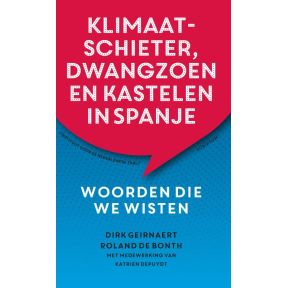 Klimaatschieter, dwangzoen en kastelen in Spanje