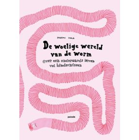 De woelige wereld van de worm