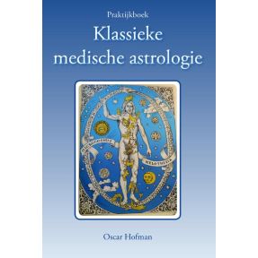 Praktijkboek klassieke medische astrologie