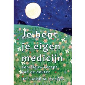 Je bent je eigen medicijn