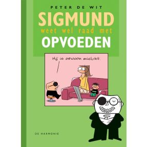 Sigmund weet wel raad met opvoeden