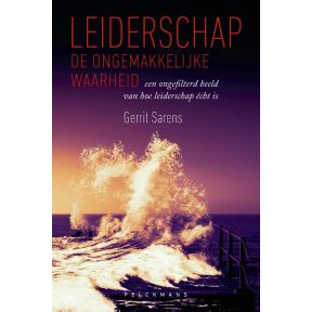 Leiderschap: de ongemakkelijke waarheid