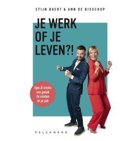 Je werk of je leven?!