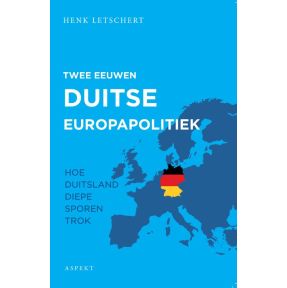 Twee eeuwen Duitse Europapolitiek