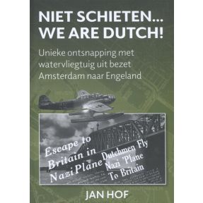 Niet schieten... we are Dutch