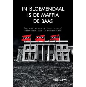 In Bloemendaal is de maffia de baas