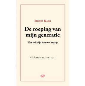 De roeping van mijn generatie