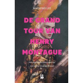 De grand tour van Henry Montague