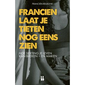 Francien laat je tieten nog eens zien