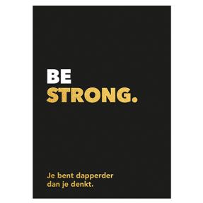 Be strong