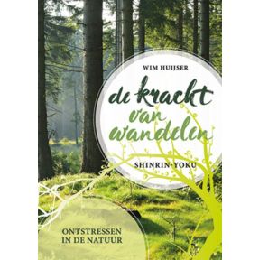 De kracht van wandelen